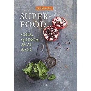 EatSmarter: Superfood: Chia, Quinoa, Acai & Co.
